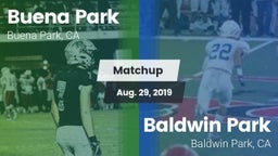 Matchup: Buena Park High vs. Baldwin Park  2019