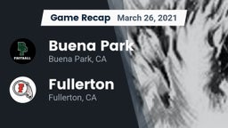 Recap: Buena Park  vs. Fullerton  2021