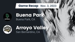 Recap: Buena Park  vs. Arroyo Valley  2023