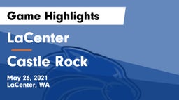LaCenter  vs Castle Rock  Game Highlights - May 26, 2021