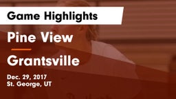 Pine View  vs Grantsville  Game Highlights - Dec. 29, 2017