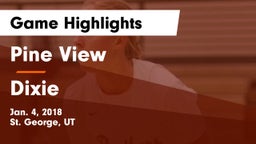 Pine View  vs Dixie  Game Highlights - Jan. 4, 2018