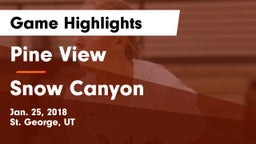 Pine View  vs Snow Canyon  Game Highlights - Jan. 25, 2018