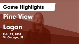 Pine View  vs Logan  Game Highlights - Feb. 23, 2018