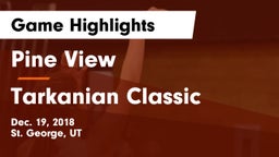 Pine View  vs Tarkanian Classic Game Highlights - Dec. 19, 2018