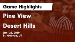 Pine View  vs Desert Hills  Game Highlights - Jan. 22, 2019
