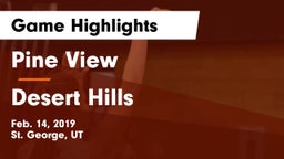 Pine View  vs Desert Hills  Game Highlights - Feb. 14, 2019
