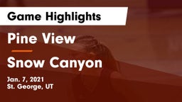 Pine View  vs Snow Canyon  Game Highlights - Jan. 7, 2021
