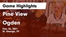 Pine View  vs Ogden  Game Highlights - Feb. 26, 2021