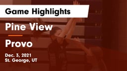 Pine View  vs Provo  Game Highlights - Dec. 3, 2021