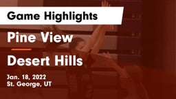 Pine View  vs Desert Hills  Game Highlights - Jan. 18, 2022