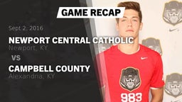 Recap: Newport Central Catholic  vs. Campbell County  2016