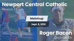 Matchup: Newport Central vs. Roger Bacon  2019