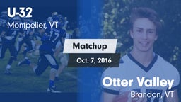 Matchup: U-32  vs. Otter Valley  2016