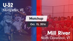 Matchup: U-32  vs. Mill River  2016