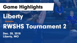 Liberty  vs RWSHS Tournament 2 Game Highlights - Dec. 28, 2018