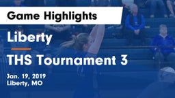 Liberty  vs THS Tournament 3 Game Highlights - Jan. 19, 2019