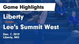 Liberty  vs Lee's Summit West  Game Highlights - Dec. 7, 2019