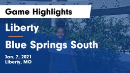 Liberty  vs Blue Springs South  Game Highlights - Jan. 7, 2021