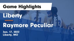 Liberty  vs Raymore Peculiar  Game Highlights - Jan. 17, 2022