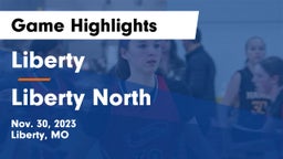 Liberty  vs Liberty North  Game Highlights - Nov. 30, 2023