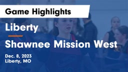 Liberty  vs Shawnee Mission West Game Highlights - Dec. 8, 2023