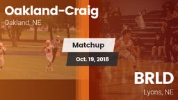 Matchup: Oakland-Craig High vs. BRLD 2018