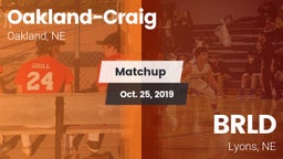 Matchup: Oakland-Craig High vs. BRLD 2019