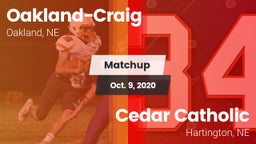 Matchup: Oakland-Craig High vs. Cedar Catholic  2020