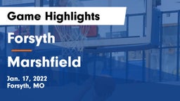 Forsyth  vs Marshfield  Game Highlights - Jan. 17, 2022