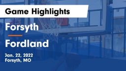 Forsyth  vs Fordland  Game Highlights - Jan. 22, 2022