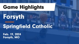 Forsyth  vs Springfield Catholic  Game Highlights - Feb. 19, 2024