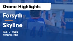Forsyth  vs Skyline  Game Highlights - Feb. 7, 2023
