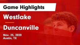 Westlake  vs Duncanville  Game Highlights - Nov. 25, 2020