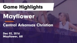 Mayflower  vs Central Arkansas Christian  Game Highlights - Dec 02, 2016