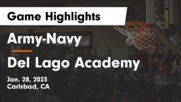Army-Navy  vs Del Lago Academy  Game Highlights - Jan. 28, 2023