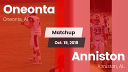 Matchup: Oneonta  vs. Anniston  2018