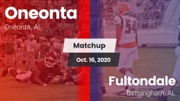 Matchup: Oneonta  vs. Fultondale  2020