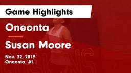 Oneonta  vs Susan Moore  Game Highlights - Nov. 22, 2019