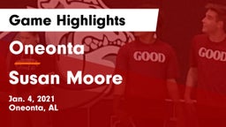 Oneonta  vs Susan Moore  Game Highlights - Jan. 4, 2021