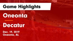 Oneonta  vs Decatur  Game Highlights - Dec. 19, 2019