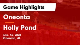 Oneonta  vs Holly Pond  Game Highlights - Jan. 13, 2020