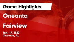 Oneonta  vs Fairview  Game Highlights - Jan. 17, 2020