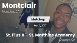 Matchup: Montclair High vs. St. Pius X - St. Matthias Academy 2017