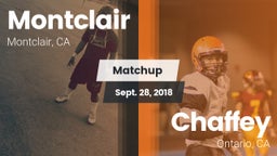 Matchup: Montclair High vs. Chaffey  2018