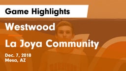 Westwood  vs La Joya Community  Game Highlights - Dec. 7, 2018