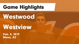 Westwood  vs Westview Game Highlights - Feb. 8, 2019