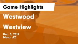 Westwood  vs Westview  Game Highlights - Dec. 3, 2019