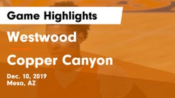 Westwood  vs Copper Canyon  Game Highlights - Dec. 10, 2019