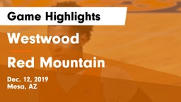 Westwood  vs Red Mountain  Game Highlights - Dec. 12, 2019